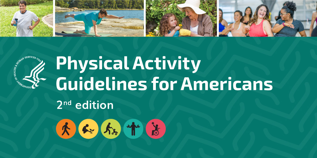 U.S. Department of Health and Human Services Releases 2nd Ed. of the U.S. Physical Activity Guidelines for Americans